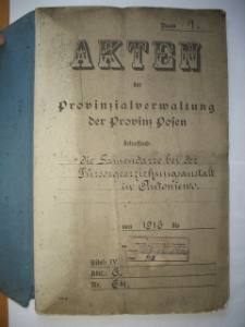 Zesp&oacute;ł: Starostwo Krajowe w Poznaniu, sygn. 513. Akten der Provinzialverwaltung der Provinz Posen betreffend die Sammendare bei der F&uuml;rsorgeerziehungsanstalt in Antoniewo. 1916-1917