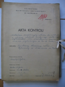 Zesp&oacute;ł: Delegatura NIK w Poznaniu, sygn. 2454; Tytuł jednostki: Akta kontroli działalności resocjalizacyjnej zakład&oacute;w dla nieletnich w zakresie szkolenia teoretycznego i praktycznego wychowank&oacute;w oraz prawidłowości gospodarowania przydzielonymi na ten cel środkami. Państwowy Młodzieżowy Zakład Wychowawczy w Antoniewie, pow. Wągrowiec