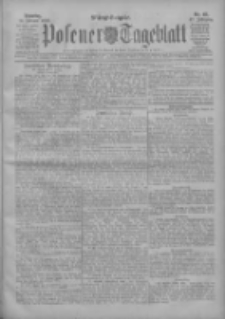 Posener Tageblatt 1908.02.18 Jg.47 Nr82