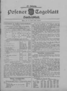 Posener Tageblatt. Handelsblatt 1908.04.25 Jg.47