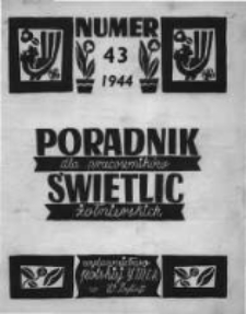 Poradnik dla Pracowników Świetlic Żołnierskich. 1944 R.4 nr43