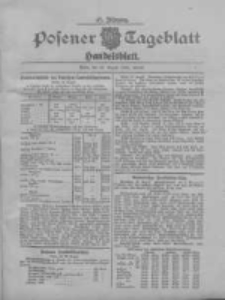 Posener Tageblatt. Handelsblatt 1908.08.22 Jg.47