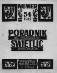 Poradnik dla Pracownik&oacute;w Świetlic Żołnierskich. 1945 R.5 nr54