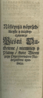 Ofiarnik krześćiański, to jest: książeczka, modlitwy pospolite w sobie zawierająca, ktore: Wierny káżdy co Dźień, ráno y ná wiecźor, także y innych cżásow Bogu oddáwáć powinien, ták też do Spowiedźi y komuniey jdąc záżywać może. Nawet kancyonalik porządkiem dobrem ná Czéść y Práwowiernych ná rok cały zebrány, Bogu ná zbudowánie przydány. T. 2