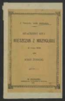 Szlachetny czyn mieszczan z Mrzygłodu w roku 1846 : z pamiętnika J&oacute;zefa Jak&oacute;bowicza