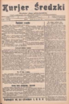 Kurjer Średzki: niezależne pismo polsko-katolickie: organ publikacyjny dla wszystkich urzęd&oacute;w w powiecie średzkim 1934.05.15 R.4 Nr55
