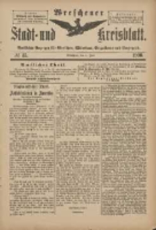 Wreschener Stadt und Kreisblatt: amtlicher Anzeiger f&uuml;r Wreschen, Miloslaw, Strzalkowo und Umgegend 1900.06.06 Nr45