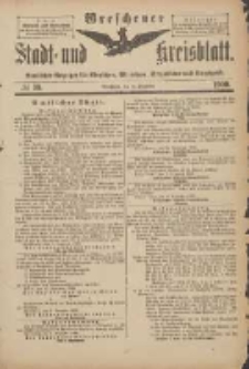 Wreschener Stadt und Kreisblatt: amtlicher Anzeiger für Wreschen, Miloslaw, Strzalkowo und Umgegend 1900.12.08 Nr99