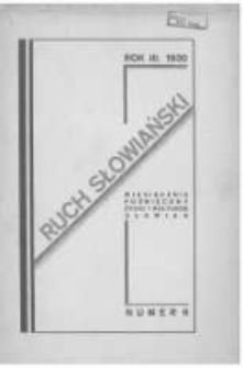Ruch Słowiański: miesięcznik poświęcony życiu i kulturze Słowian. 1930 R.3 nr6