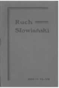 Ruch Słowiański: miesięcznik poświęcony życiu i kulturze Słowian. 1939 Seria 2 R.4 nr6-7