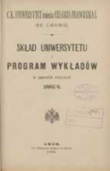 Skład Uniwersytetu i program wykładów w zimowem półroczu 1893/1894. C.K. Uniwersytet imienia Cesarza Franciszka I we Lwowie