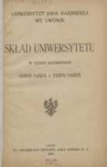 Skład Uniwersytetu w latach akademickich 1923/1924, 1924/1925. Uniwersytet Jana Kazimierza we Lwowie
