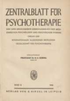 Zentralblatt f&uuml;r Psychotherapie: und ihre Grenzgebiete einschliesslich der medizinischen Psychologie und psychischen Hygiene: Organ der Allgemeinen &Auml;rztlichen G eesellschaft f&uuml;r Psychotherapie 1940 Bd.12