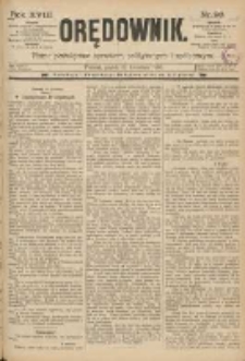 Orędownik: pismo poświęcone sprawom politycznym i sp&oacute;łecznym 1888.04.27 R.18 Nr98