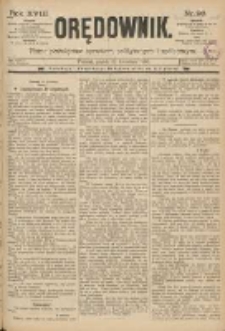 Orędownik: pismo poświęcone sprawom politycznym i spółecznym 1888.04.27 R.18 Nr98