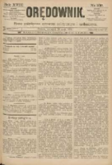 Orędownik: pismo poświęcone sprawom politycznym i spółecznym 1888.05.10 R.18 Nr108