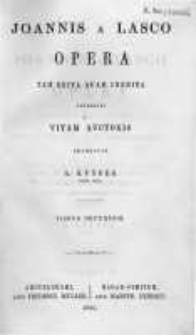 Joannis a Lasco Opera tam edita quam inedita. Vol. 2