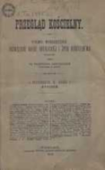 Przegląd Kościelny: pismo miesięczne poświęcone nauce katolickiej i życiu kościelnemu 1888 styczeń R.10