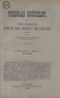 Przegląd Kościelny: pismo miesięczne poświęcone nauce katolickiej i życiu kościelnemu 1888 sierpień R.10