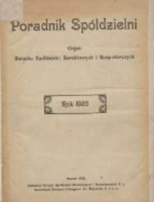 Poradnik Sp&oacute;łdzielni: organ Związku Sp&oacute;łdzielni Zarobkowych i Gospodarczych 1923.01.01 R.30 Nr1