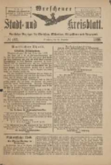 Wreschener Stadt und Kreisblatt: amtlicher Anzeiger f&uuml;r Wreschen, Miloslaw, Strzalkowo und Umgegend 1899.12.16 Nr103
