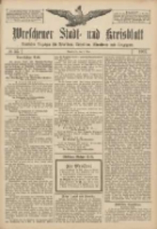 Wreschener Stadt und Kreisblatt: amtlicher Anzeiger f&uuml;r Wreschen, Miloslaw, Strzalkowo und Umgegend 1907.05.07 Nr55