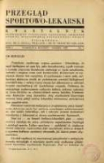 Od Redakcji: Przegląd Sportowo-Lekarski 1929.01/03 R.1 Nr1