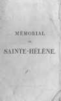 M&eacute;morial de Sainte-H&eacute;l&egrave;ne, ou Journal ou se trouve consign&eacute;, jour par jour, ce qu'a dit et fait Napol&eacute;on durant dix-huit mois.T.8