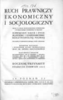 Ruch Prawniczy Ekonomiczny i Socjologiczny: organ Wydziału Prawno-Ekonomicznego Uniwersytetu i Wyższej Szkoły Handlowej w Poznaniu: poświęcony nauce i życiu prawnemu i gospodarczemu Rzeczypospolitej Polskiej 1933 R.13 I półrocze