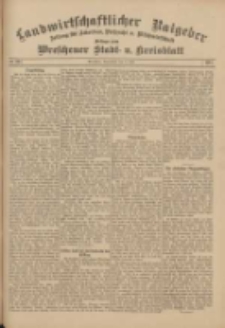 Landwirtschaftlicher Ratgeber: Zeitung für Ackerbau, Viehzucht u. Milchwirtschaft: Beilage zum Wreschener Stadt- u. Kreisblatt 1911.07.08 Nr28