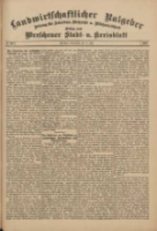 Landwirtschaftlicher Ratgeber: Zeitung für Ackerbau, Viehzucht u. Milchwirtschaft: Beilage zum Wreschener Stadt- u. Kreisblatt 1911.07.22 Nr30