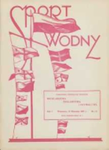 Sport Wodny: czasopismo poświęcone sprawom wioślarstwa, żeglarstwa i pływactwa 1927.09.15 R.3 Nr13