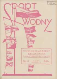 Sport Wodny: dwutygodnik poświęcony sprawom wioślarstwa, żeglarstwa i pływactwa 1928.07 R.4 Nr13