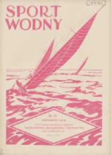 Sport Wodny: dwutygodnik poświęcony sprawom wioślarstwa, żeglarstwa i pływactwa 1928.10 R.4 Nr17