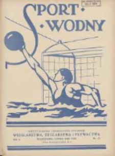Sport Wodny: dwutygodnik poświęcony sprawom wioślarstwa, żeglarstwa i pływactwa 1929.07 R.5 Nr12