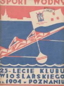 Sport Wodny: dwutygodnik poświęcony sprawom wioślarstwa, żeglarstwa i pływactwa 1929.12 R.5 Nr21