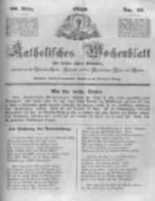 Katholisches Wochenblatt f&uuml;r Leser aller St&auml;nde zun&auml;chst f&uuml;r die Di&ouml;cesen Culm, Ermeland und das Erzbisthum Posen und Gnesen. 1850.03.30 No13