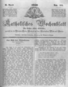 Katholisches Wochenblatt für Leser aller Stände zunächst für die Diöcesen Culm, Ermeland und das Erzbisthum Posen und Gnesen. 1850.04.06 No14