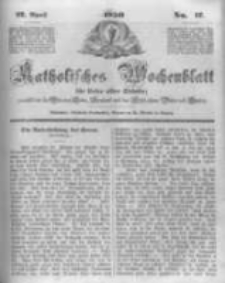 Katholisches Wochenblatt für Leser aller Stände zunächst für die Diöcesen Culm, Ermeland und das Erzbisthum Posen und Gnesen. 1850.04.27 No17