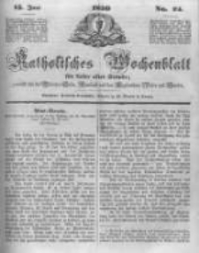 Katholisches Wochenblatt f&uuml;r Leser aller St&auml;nde zun&auml;chst f&uuml;r die Di&ouml;cesen Culm, Ermeland und das Erzbisthum Posen und Gnesen. 1850.06.15 No24