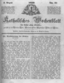 Katholisches Wochenblatt für Leser aller Stände zunächst für die Diöcesen Culm, Ermeland und das Erzbisthum Posen und Gnesen. 1850.08.03 No31