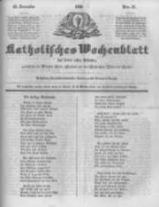 Katholisches Wochenblatt für Leser aller Stände zunächst für die Diöcesen Culm, Ermeland und das Erzbisthum Posen und Gnesen. 1850.12.21 No51