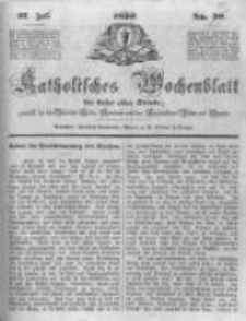 Katholisches Wochenblatt für Leser aller Stände zunächst für die Diöcesen Culm, Ermeland und das Erzbisthum Posen und Gnesen. 1850.07.27 No30