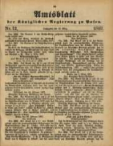 Amtsblatt der K&ouml;niglichen Regierung zu Posen. 1887.03.22 Nro 12