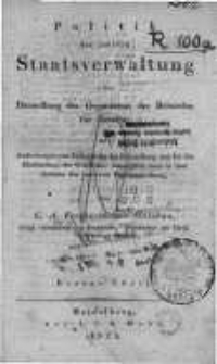 Politik der inneren Staatsverwaltung oder Darstellung des Organismus der Beh&ouml;rden f&uuml;r dieselbe mit Andeutungen von Formen f&uuml;r die Behandlung und f&uuml;r die Einkleidung der Gesch&auml;fte, vorz&uuml;glich jener in dem Gebiete ...T. 1