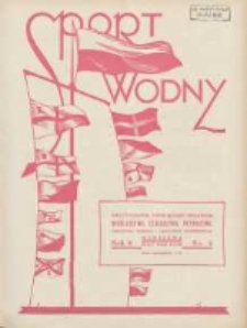 Sport Wodny: dwutygodnik poświęcony sprawom wioślarstwa, żeglarstwa, pływactwa, turystyki wodnej i jachtingu motorowego 1932.05 R.8 Nr5