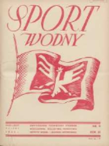 Sport Wodny: dwutygodnik poświęcony sprawom wioślarstwa, żeglarstwa, pływactwa, turystyki wodnej i jachtingu motorowego 1935.05 R.11 Nr9
