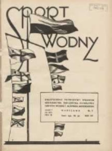 Sport Wodny: dwutygodnik poświęcony sprawom wioślarstwa, żeglarstwa, pływactwa, turystyki wodnej i jachtingu motorowego 1936.02 R.12 Nr2