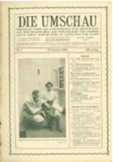 Die Umschau: &uuml;bersicht &uuml;ber die Fortschritte und Bewegungen auf dem Gesamtgebiet der Wissenschaft, Technik, Litteratur und Kunst. 1908.02.15 Jg.12 Nr.7