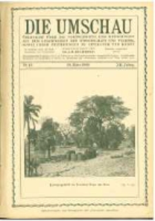 Die Umschau: &uuml;bersicht &uuml;ber die Fortschritte und Bewegungen auf dem Gesamtgebiet der Wissenschaft, Technik, Litteratur und Kunst. 1908.03.28 Jg.12 Nr.13